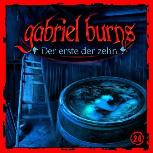 Gabriel Burns - 24: der Erste der Zehn - Preis vom 18.10.2026 19:22:15 h