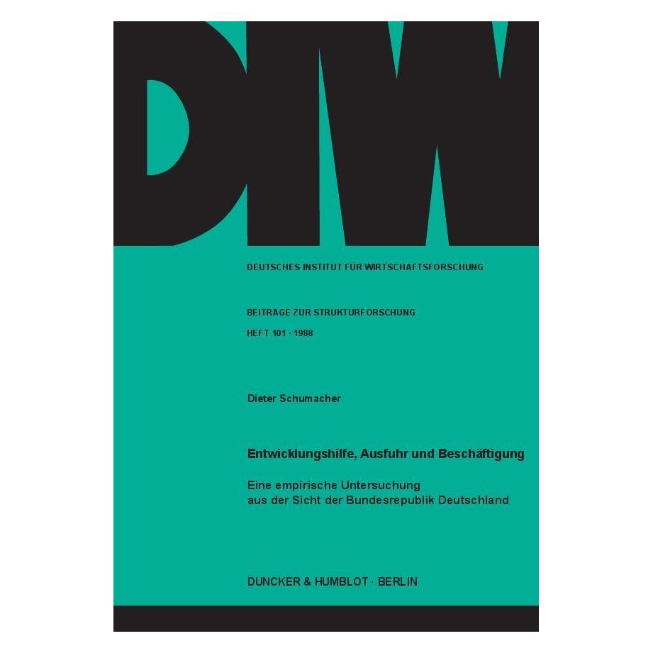 Duncker & Humblot Entwicklungshilfe, Ausfuhr und Beschäftigung. (Deutsch, Softcover, Dieter Schumacher) (55342695)
