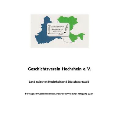 Land zwischen Hochrhein und Südschwarzwald, Gebundene Ausgabe von V. Waldshut Geschichtsverein Hochrhein e., BoD – Books on Demand, 978-3-7693-0893-8