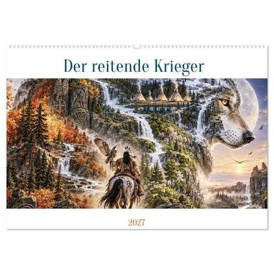 Der reitende Krieger (Wandkalender 2027 DIN A2 quer), CALVENDO Monatskalender
