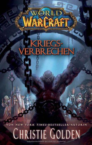 Christie Golden - World of Warcraft: Kriegsverbrechen - Preis vom 10.10.2026 11:48:34 h