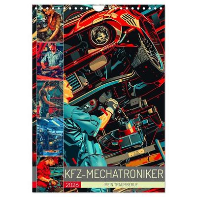 KFZ-Mechatroniker - Mein Traumberuf (Wandkalender 2026 DIN A4 hoch), CALVENDO Monatskalender
