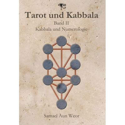 Tarot und Kabbala, Taschenbuch von Samael Aun Weor, Verlag Heliakon, 978-3-943208-28-3