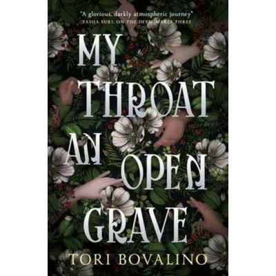 My Throat an Open Grave, Taschenbuch von Tori Bovalino, Titan Publ. Group Ltd., 978-1-80336-768-2