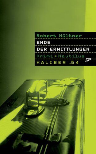 Robert Hültner - Ende der Ermittlungen - Preis vom 09.10.2026 07:28:09 h