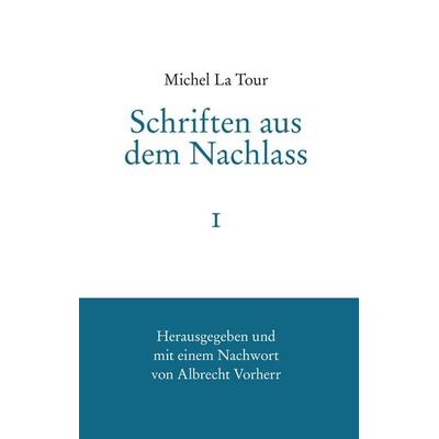 Michel La Tour, Gebundene Ausgabe von , BoD – Books on Demand, 978-3-7504-0639-1