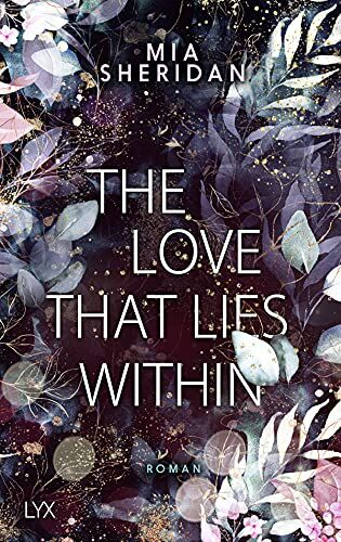 Mia Sheridan - The Love That Lies Within - Preis vom 15.10.2026 23:06:25 h