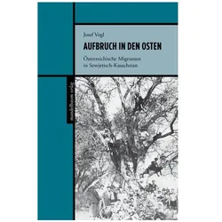 Aufbruch in den Osten, Sachbücher von Josef Vogl