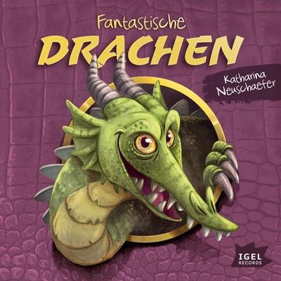 Fantastische Drachen - Katharina Neuschaefer, Audio, 9783731393528