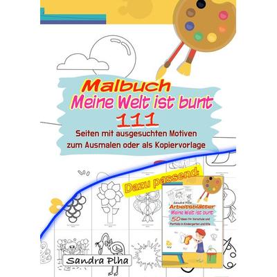 KitaFix Malbuch Meine Welt ist bunt, Taschenbuch von Sandra Plha, Tredition, 978-3-384-20821-7