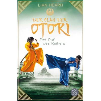 Der Clan der Otori. Der Ruf des Reihers, Taschenbuch von Lian Hearn, Fischer Sauerländer, 978-3-7335-0324-6