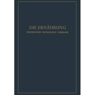 Die Ernährung, Taschenbuch von , Springer Berlin, 978-3-540-01627-4