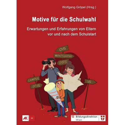 Motive für die Schulwahl, Taschenbuch von Wolfgang Gröpel, Karina-Verlag, 978-3-903161-90-0