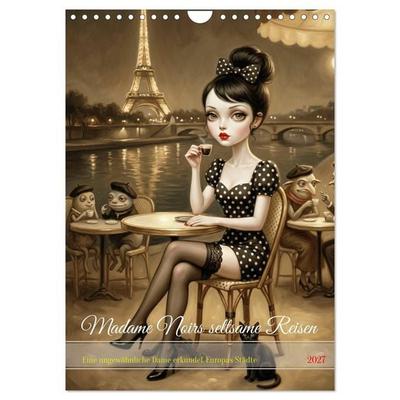 Madame Noirs seltsame Reisen (Wandkalender 2027 DIN A4 hoch), CALVENDO Monatskalender