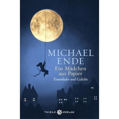 Ein Mädchen aus Papier, Gebundene Ausgabe von Michael Ende, Thiele Verlag, 978-3-85179-443-4