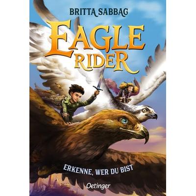 Eagle Rider 2. Erkenne, wer du bist, Gebundene Ausgabe von Britta Sabbag, Verlag Friedrich Oetinger GmbH, 978-3-7512-0622-8