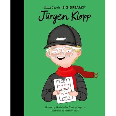 Jürgen Klopp, Gebundene Ausgabe von Maria Isabel Sanchez Vegara, Quarto, 978-0-7112-8918-5