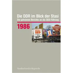 Die DDR im Blick der Stasi 1986, Fachbücher von Florian Schikowski