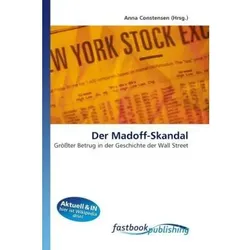 Der Madoff-Skandal, Fachbücher von Anna Constensen