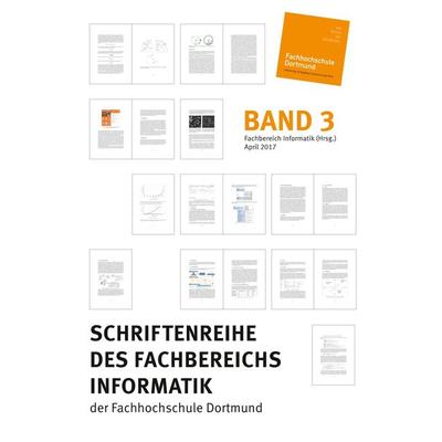 Schriftenreihe des Fachbereichs Informatik der Fachhochschule Dortmund, Gebundene Ausgabe von Fachbereich Informatik (Hrsg., Tredition,