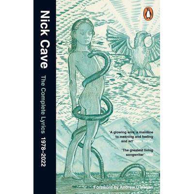 The Complete Lyrics, Taschenbuch von Nick Cave, Penguin Books Ltd, 978-0-241-99015-5