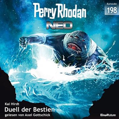 Perry Rhodan Neo 198: Duell der Bestien - Kai Hirdt, Audio, 4057664509901