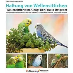 Haltung von Wellensittichen, Ratgeber von Gaby Schulemann-Maier