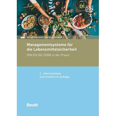 Managementsysteme für die Lebensmittelsicherheit, Taschenbuch von Heribert Keweloh,Johann Hamdorf, DIN Media, 978-3-410-29710-9