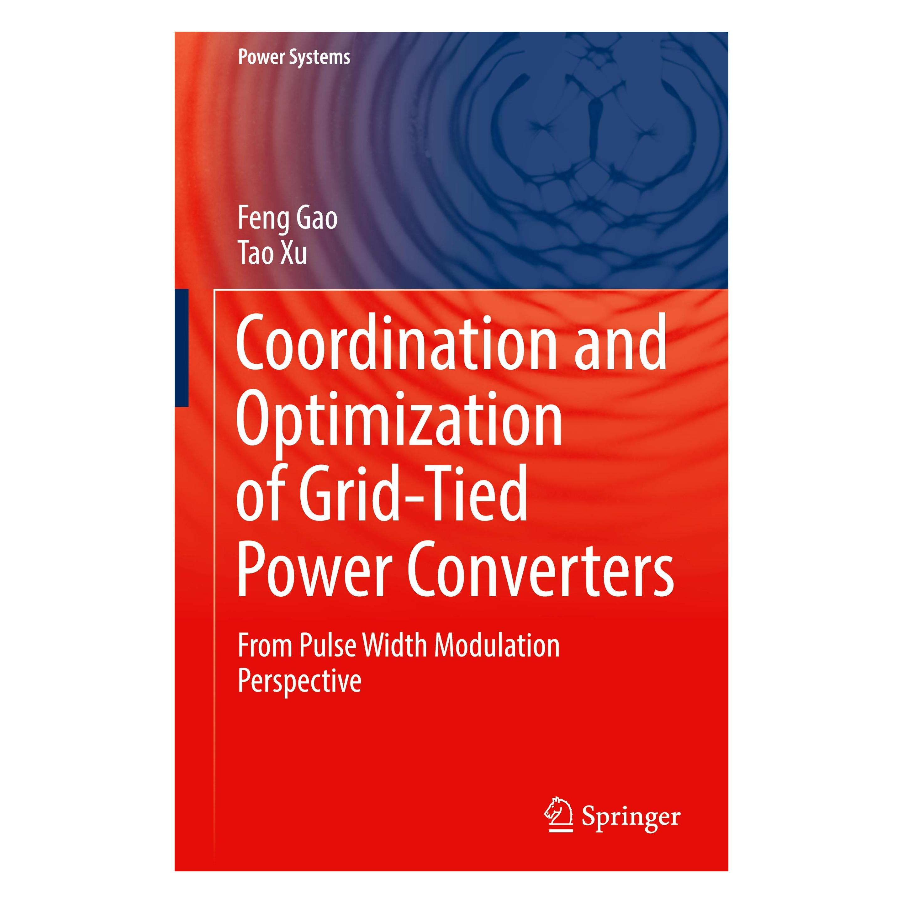 Springer Coordination and Optimization of Grid-tied Power Converters (Englisch, Hardcover, Feng Gao, Tao Xu) (54572172)