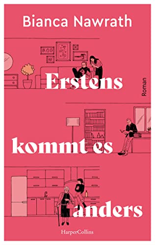 Bianca Nawrath - Erstens kommt es anders: Roman Warmherzig und witzig – Generation Z trifft auf rüstige Rentner - Preis vom 09.10.2026 07:28:09 h