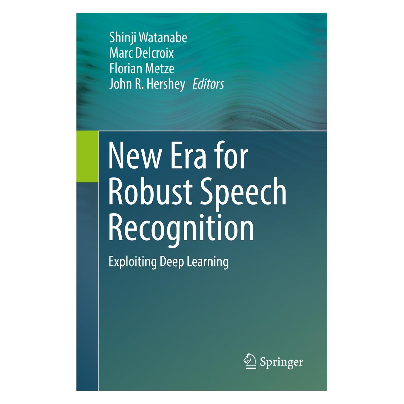 Springer New Era for Robust Speech Recognition (9783319646794)