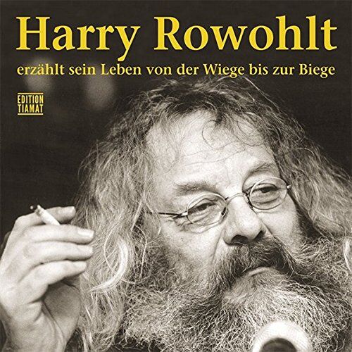 Harry Rowohlt - Harry Rowohlt erzählt sein Leben von der Wiege bis zur Biege - Preis vom 07.10.2026 11:45:10 h