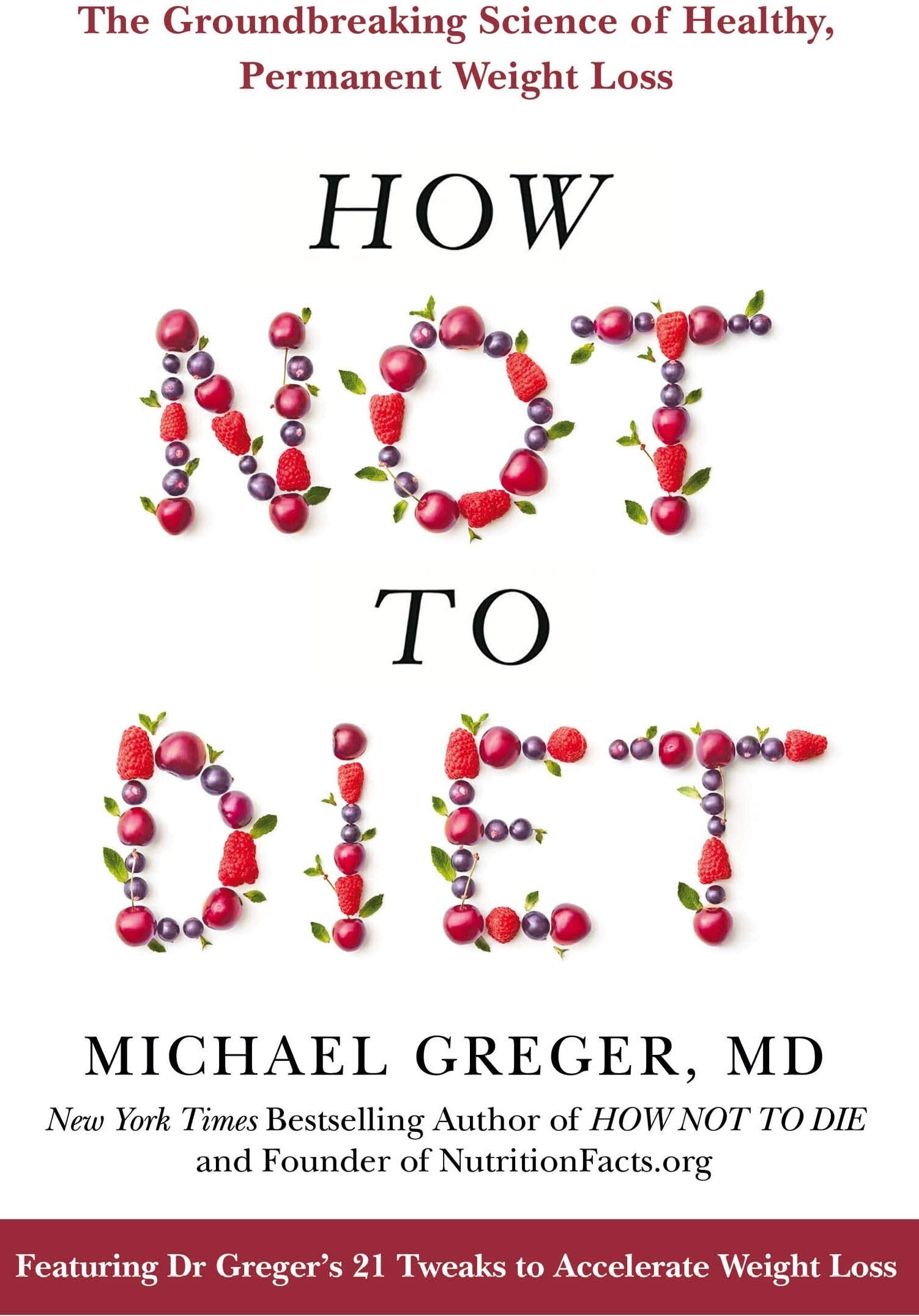 Bluebird How Not to Diet: The Groundbreaking Science of Healthy, Permanent Weight Loss by Michael Greger MD - Paperback - Evidence-Based Weight Loss Guide