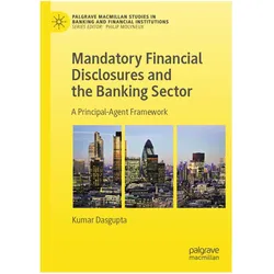 Mandatory Financial Disclosures and the Banking Sector, Fachbücher von Kumar Dasgupta