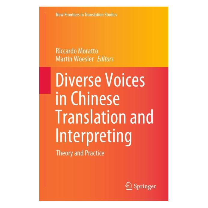 Springer Diverse Voices in Chinese Translation and Interpreting (Englisch, Hardcover, Martin Woesler, Riccardo Moratto) (63694922)