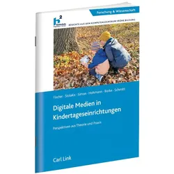 Borke:Digitale Medien in Kindertagesein, Fachbücher von Luisa Fischer, Eric Simon, Sven Hohmann, Anja Stolakis, Annette Schmitt
