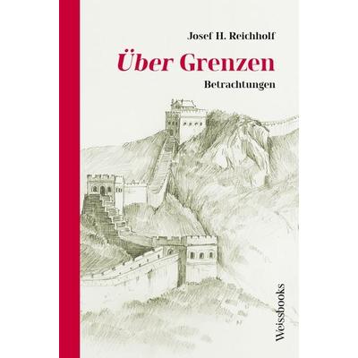 Über Grenzen, Paperback von Josef H. Reichholf, Weissbooks, 978-3-86337-195-1