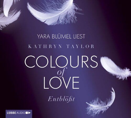 Kathryn Taylor - Colours of Love - Entblößt: 2. Teil.: Roman - Preis vom 07.10.2026 11:45:10 h