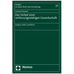 Das Verbot einer verfassungswidrigen Gewerkschaft, Fachbücher von Chantal Chassein