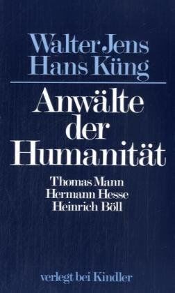 Walter Jens - Anwälte der Humanität: Thomas Mann, Hermann Hesse, Heinrich Böll - Preis vom 13.10.2026 11:25:28 h