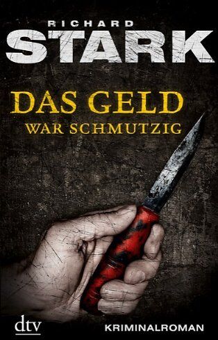 Richard Stark - Das Geld war schmutzig: Kriminalroman - Preis vom 19.10.2026 19:33:35 h