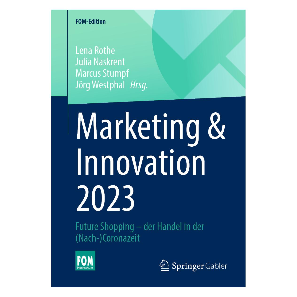 Springer Marketing & Innovation 2023 (Deutsch, Softcover, Jörg Westphal, Julia Naskrent, Lena Rothe, Marcus Stumpf) (38980096)