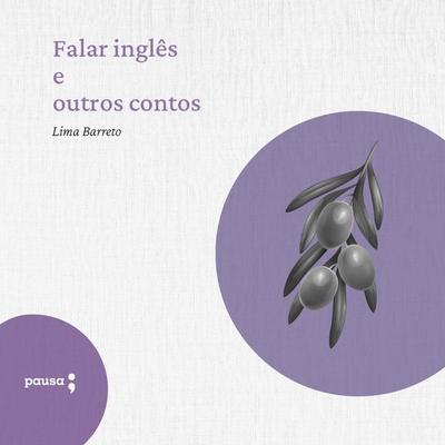 Falar inglês e outros contos - Lima Barreto, Audio, 9786550701604