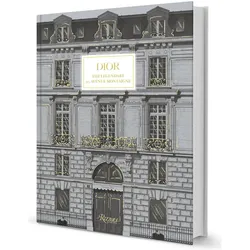 Dior: The Legendary 30, Avenue Montaigne, Sachbücher von Olivier Flaviano, Pietro Beccari, Maureen Footer, Jérôme Hanover, Laziz Hamani, Hannover