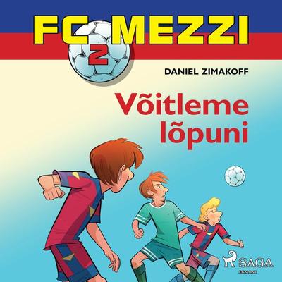 FC Mezzi 2: Võitleme lõpuni - Daniel Zimakoff, Audio, 9788726252347