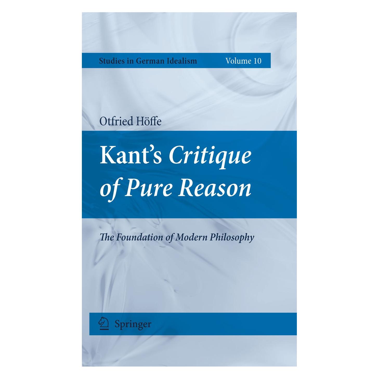 Springer Kant's Critique of Pure Reason (Englisch, Hardcover, Otfried Höffe) (9789048127214)