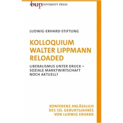Kolloquium Walter Lippmann Reloaded, Fachbücher von Ludwig-Erhard-Stiftung e.V. Bonn, Ludwig-Erhard-Stiftung