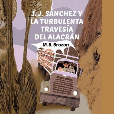J.J. Sánchez y la turbulenta travesía del alacrán - MB Brozon, Audio, 9789152130841