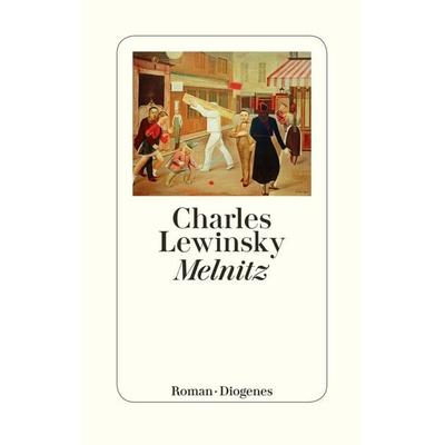 Melnitz, Gebundene Ausgabe von Charles Lewinsky, Diogenes Verlag AG, 978-3-257-07153-5