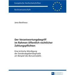 Der Verantwortungsbegriff im Rahmen öffentlich-rechtlicher Zahlungspflichten, Fachbücher von Jana Beckhaus